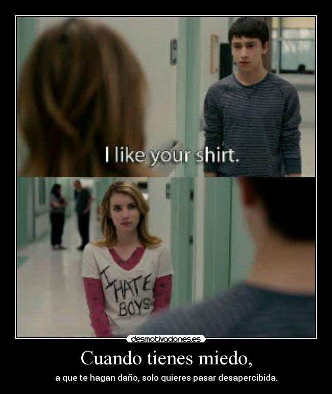 Cuando tienes miedo, - 