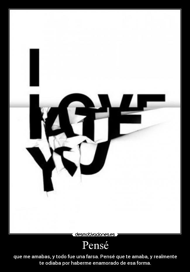 carteles amaba odiaba desmotivaciones