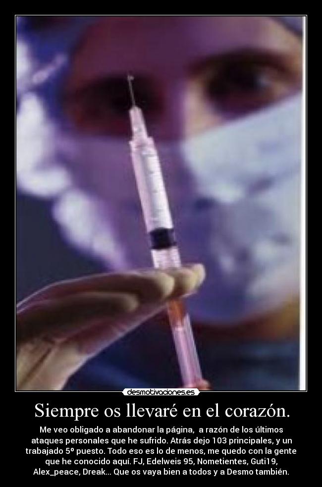 Siempre os llevaré en el corazón. -