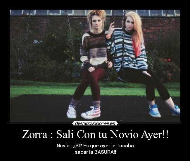 Zorra : Sali Con tu Novio Ayer!! -