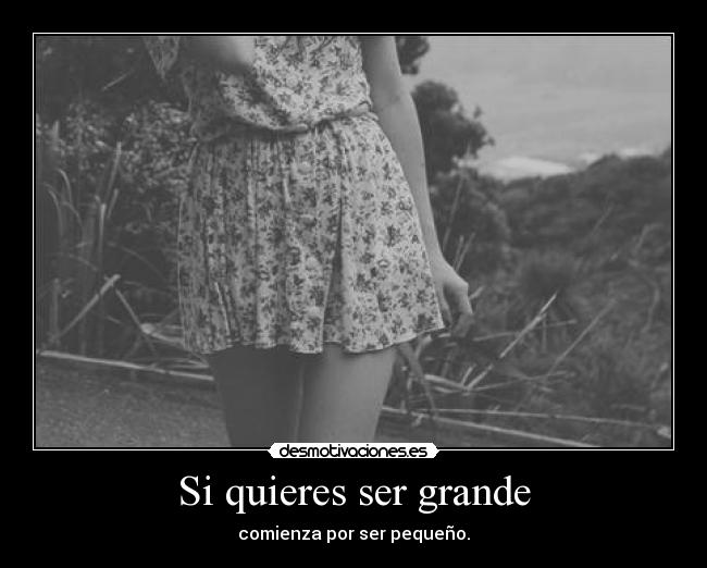 Si quieres ser grande - 