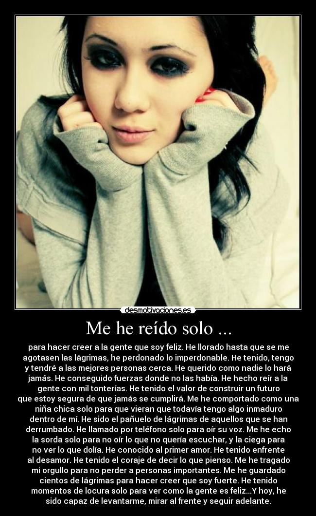 Me he reído solo ... -