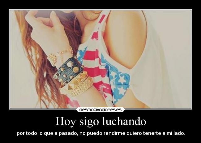 Hoy sigo luchando -