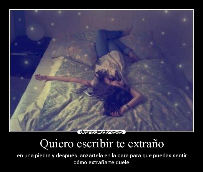 Quiero escribir te extraño - 