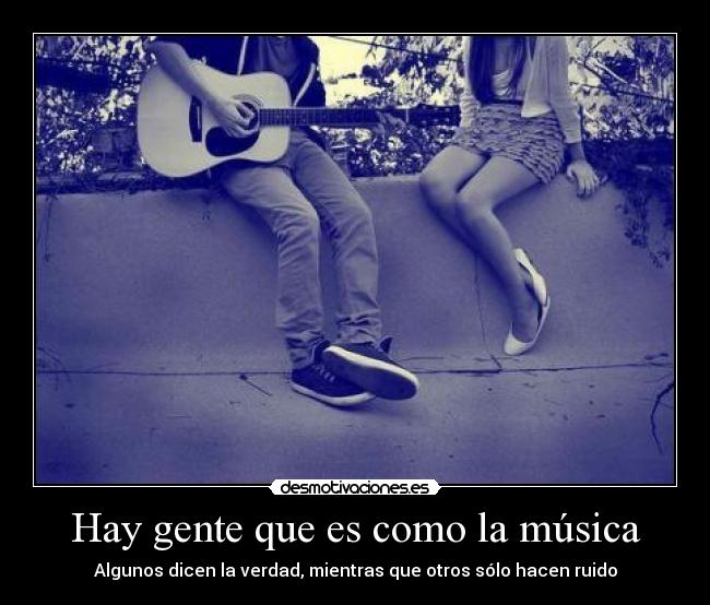 Hay gente que es como la música - 
