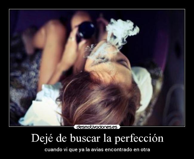 Dejé de buscar la perfección - 
