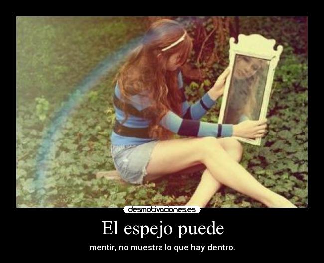 El espejo puede -
