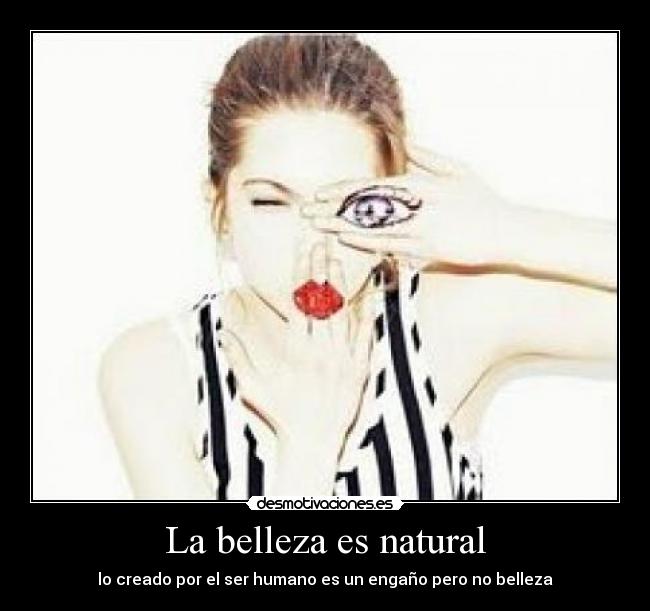 La belleza es natural -