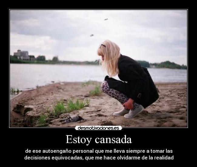 Estoy cansada -