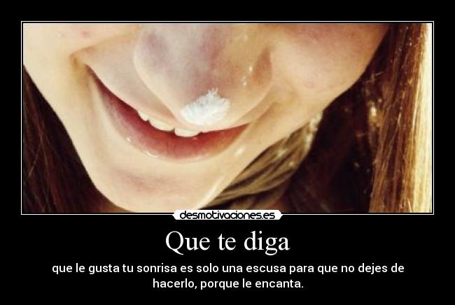 Que te diga - 