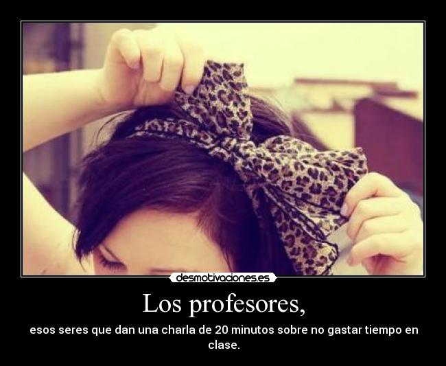 Los profesores, - 