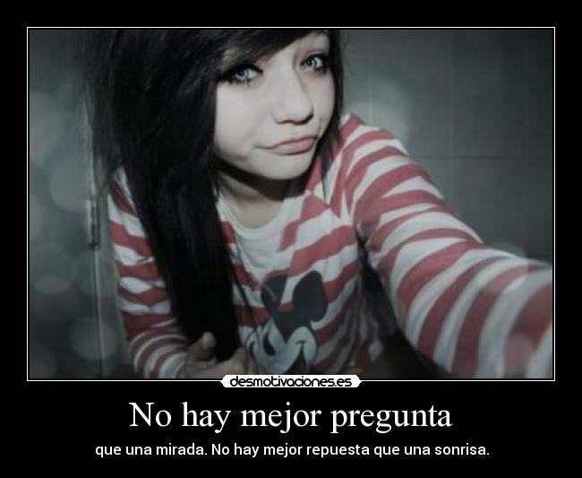 No hay mejor pregunta - 