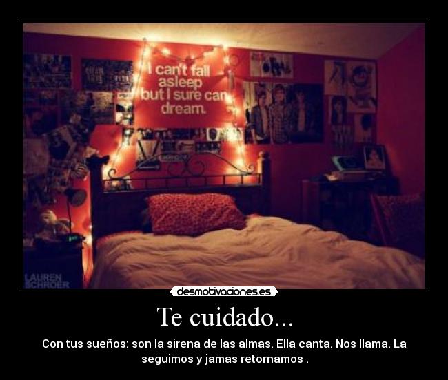 Te cuidado... -