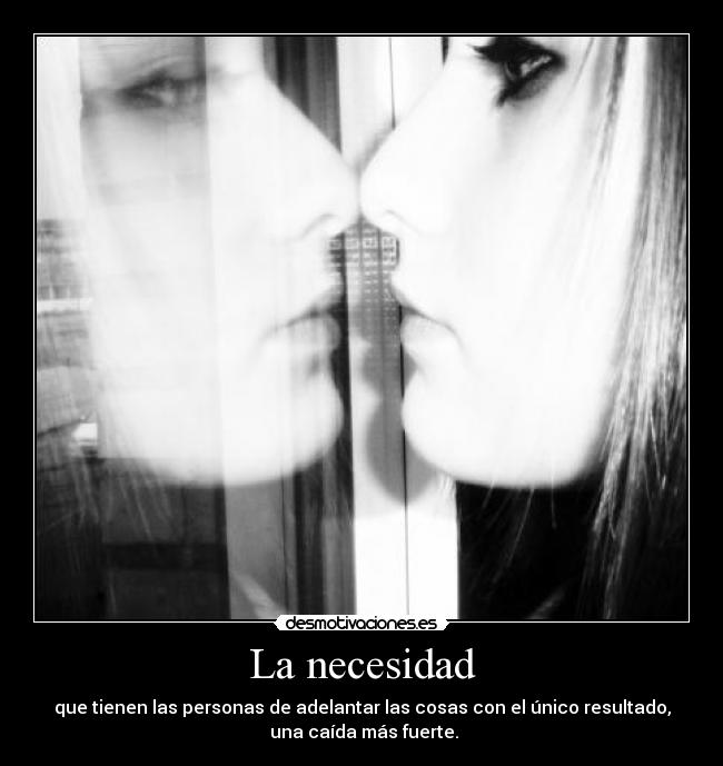La necesidad -