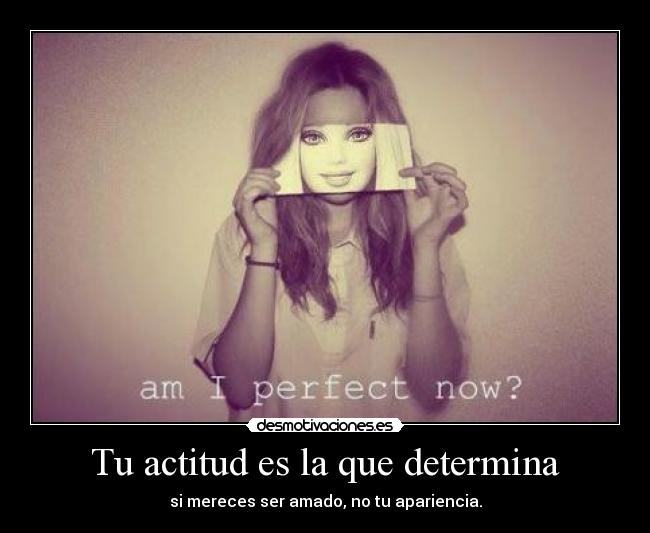 Tu actitud es la que determina - 