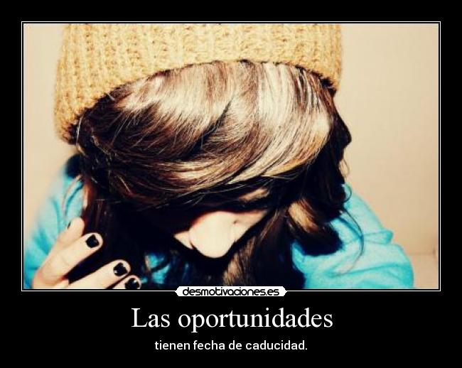 Las oportunidades -