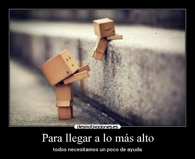 Para llegar a lo más alto -
