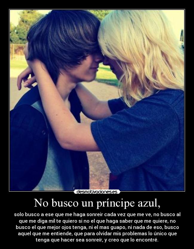 No busco un príncipe azul, -