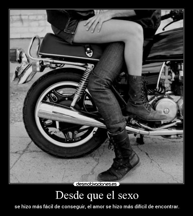 Desde que el sexo -