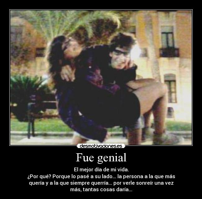 Fue genial - 