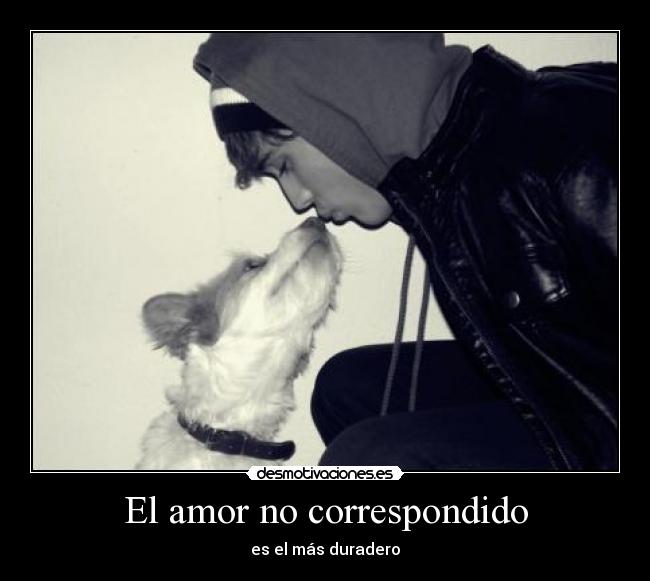 El amor no correspondido -