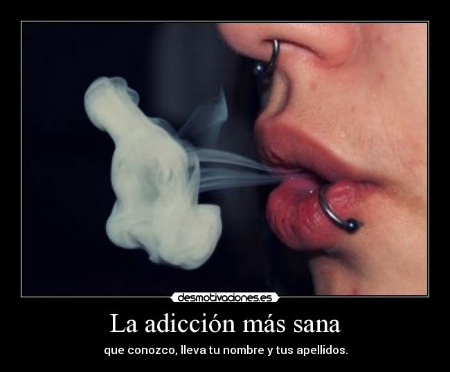 La adicción más sana -