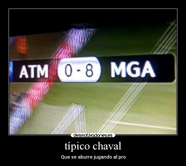típico chaval - Que se aburre jugando al pro