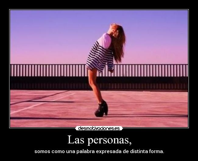 Las personas, -