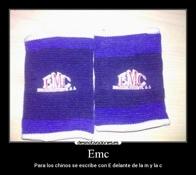 Emc - Para los chinos se escribe con E delante de la m y la c