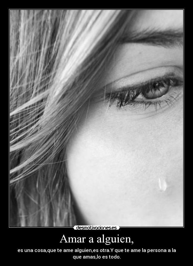 Amar a alguien, - 