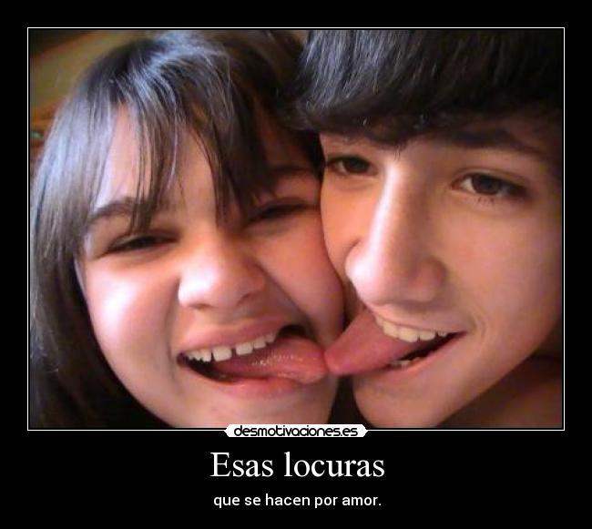 Esas locuras -