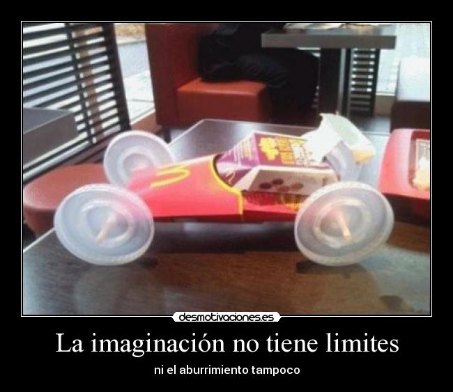 La imaginación no tiene limites -
