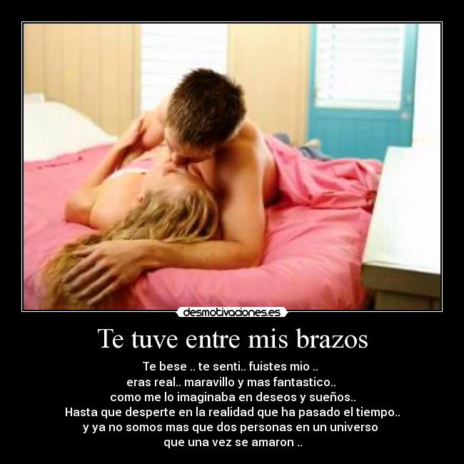 Te tuve entre mis brazos -