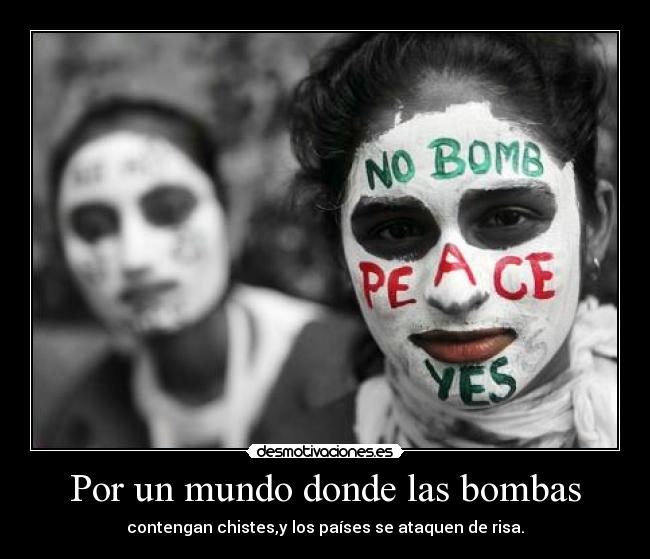 Por un mundo donde las bombas - 