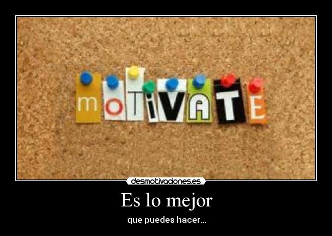 Es lo mejor -