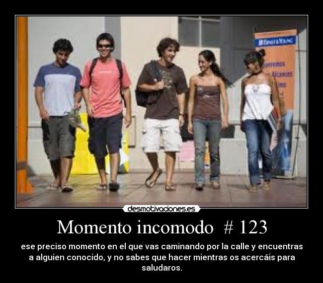 Momento incomodo # 123 -