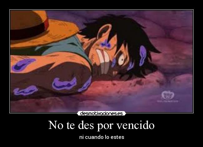 No te des por vencido - ni cuando lo estes