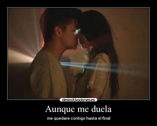 Aunque me duela -