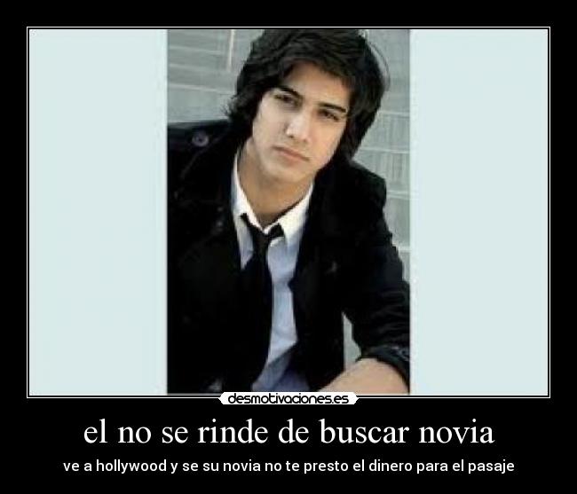 el no se rinde de buscar novia -