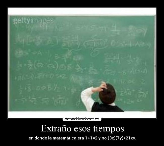 Extraño esos tiempos -