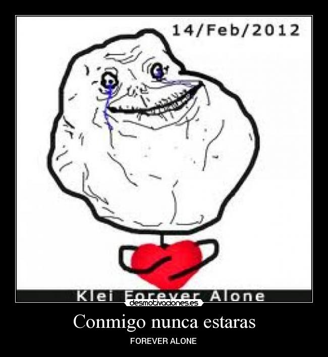 Conmigo nunca estaras -