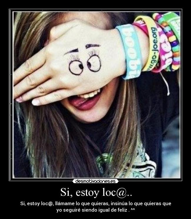 Si, estoy loc@.. - 