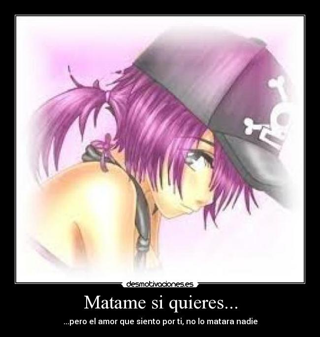 Matame si quieres... - 