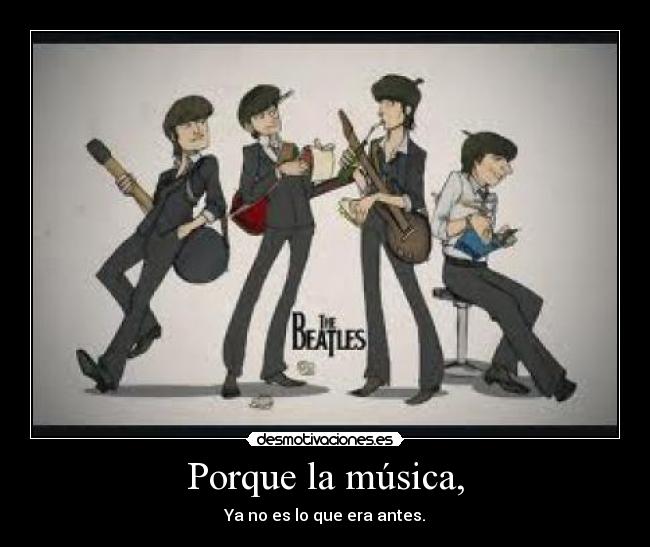 Porque la música, -