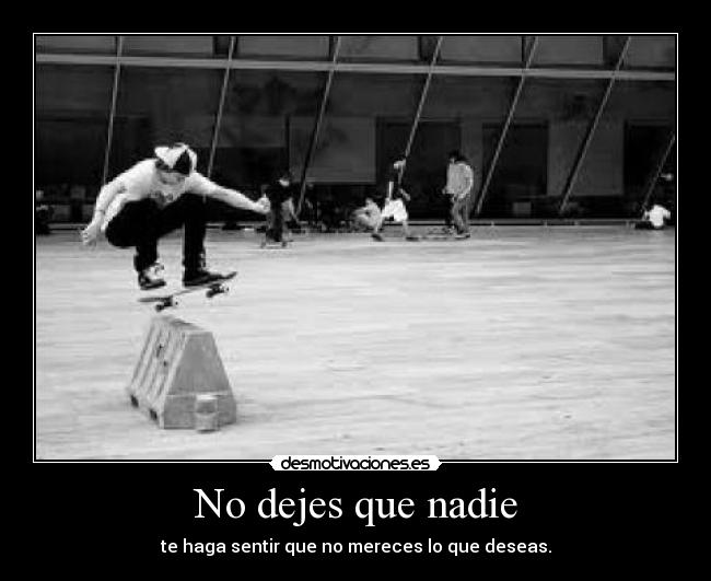 No dejes que nadie - 