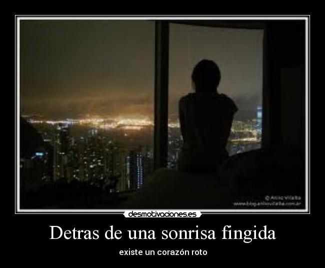 Detras de una sonrisa fingida - existe un corazón roto