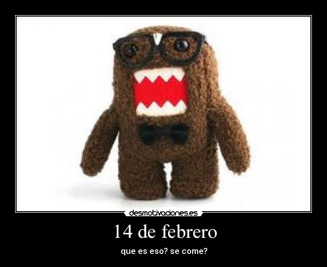 14 de febrero -