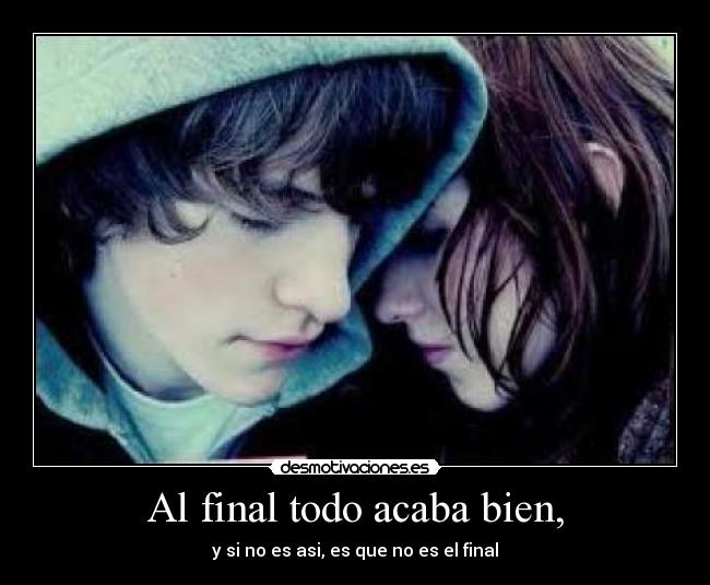 carteles final siempre termina bien desmotivaciones