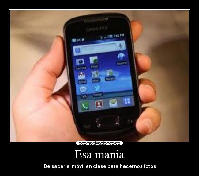 Esa manía - De sacar el móvil en clase para hacernos fotos