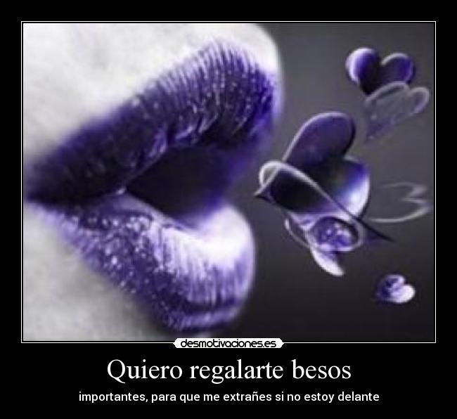 carteles besos besos carlos baute regalo desmotivaciones